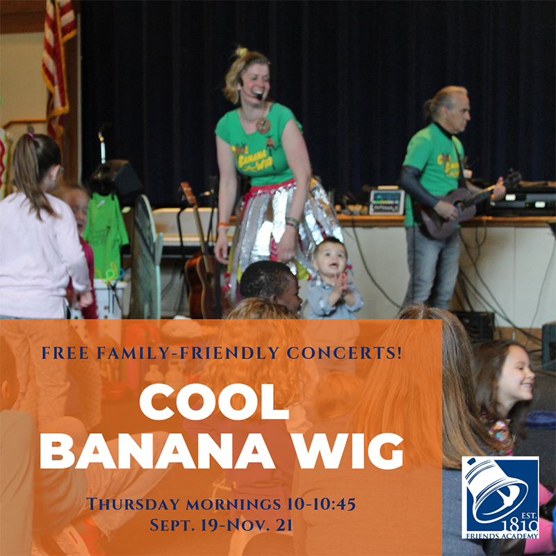free Cool Banana Wig concert at Friends Academy